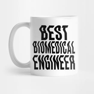 Best biomedical engineer Mug